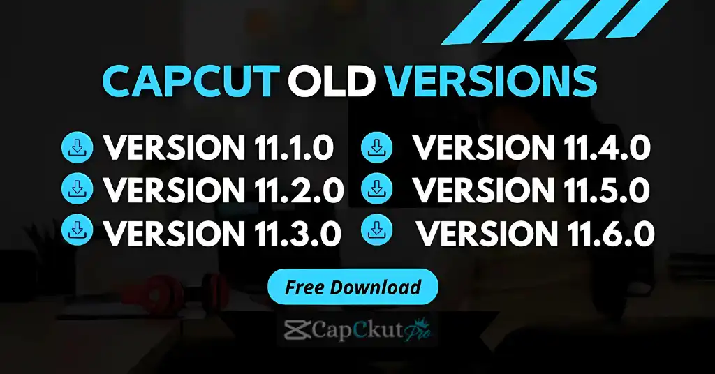 CapCut Old Version