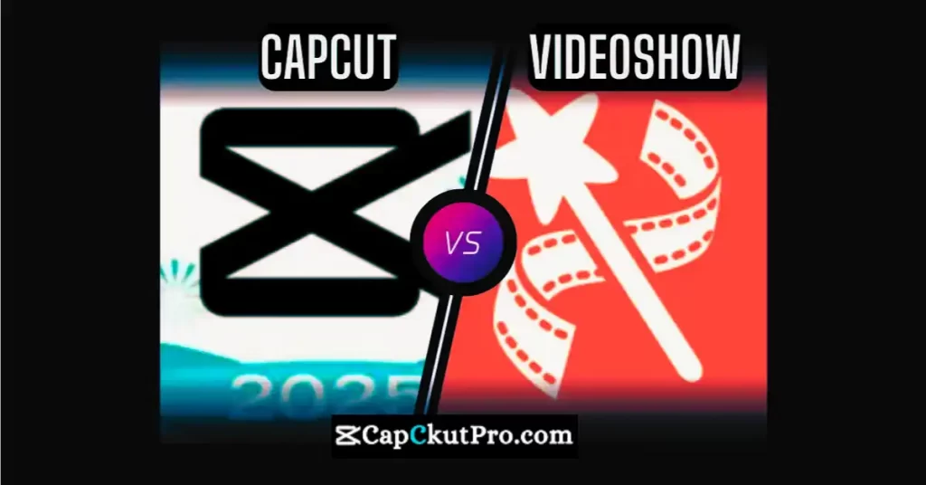 CapCut vs VideoShow