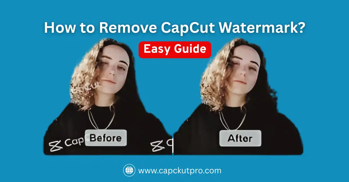 Remove CapCut Watermark