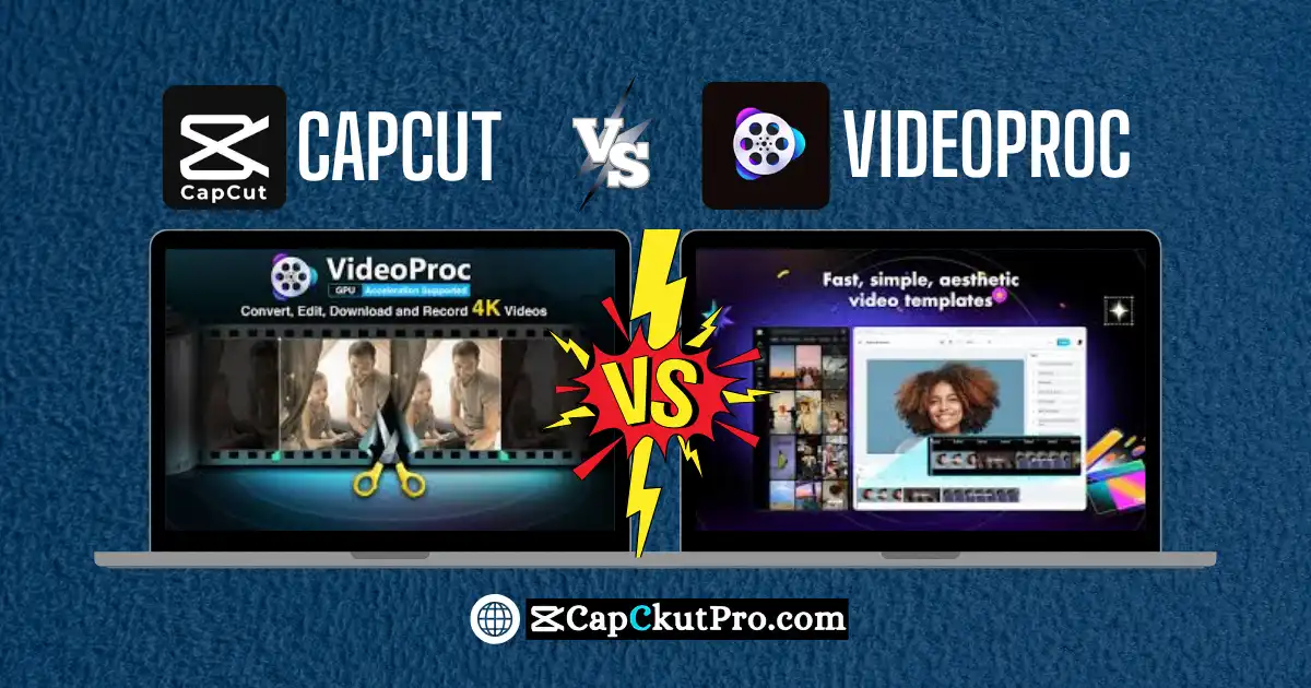 VideoProc vs CapCut